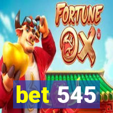 bet 545